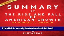 Read Book Summary of The Rise and Fall of American Growth: by Robert J. Gordon | Includes Analysis