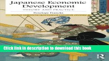 Read Books Japanese Economic Development: Theory and practice (Nissan Institute/Routledge Japanese