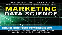 Read Marketing Data Science: Modeling Techniques in Predictive Analytics with R and Python (FT