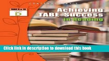 Read Achieving TABE Success In Reading, Level D Workbook (Achieving TABE Success for TABE 9   10)