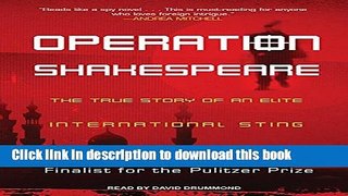 Read Books Operation Shakespeare: The True Story of an Elite International Sting ebook textbooks