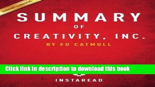 [PDF] Summary of Creativity, Inc.: by Ed Catmull | Includes Analysis  Read Online