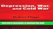 Read Books Depression, War, and Cold War: Challenging the Myths of Conflict and Prosperity