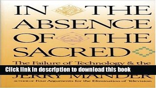 Read Books In the Absence of the Sacred: The Failure of Technology and the Survival of the Indian