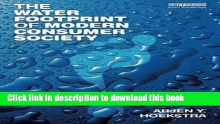 Download Books The Water Footprint of Modern Consumer Society PDF Online
