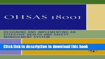 Download OHSAS 18001: Designing and Implementing an Effective Health and Safety Management System