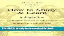 Download Book The Thinker s Guide for Students on How to Study   Learn a Discipline: Using