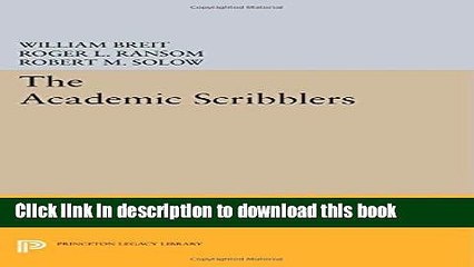 Read Books The Academic Scribblers: Third Edition (Princeton Legacy Library) ebook textbooks