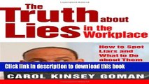 [Read PDF] The Truth about Lies in the Workplace: How to Spot Liars and What to Do About Them