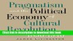 Read Books Pragmatism and the Political Economy of Cultural Evolution (Cultural Studies of the
