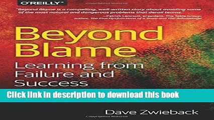 [Download] Beyond Blame: Learning From Failure and Success  Read Online