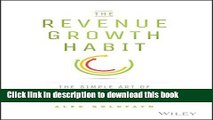 Read Book The Revenue Growth Habit: The Simple Art of Growing Your Business by 15% in 15 Minutes