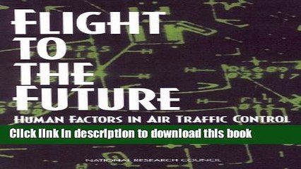 [PDF] Flight to the Future: Human Factors in Air Traffic Control  Full EBook