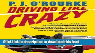 [PDF]  Driving Like Crazy: Thirty Years Of Vehicular Hell-Bending, Celebrating America the Way It