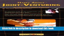 Read Books Happy About Joint Venturing: The 8 Critical Factors of Success Ebook PDF