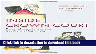Read Inside Crown Court: Personal Experiences and Questions of Legitimacy PDF Free