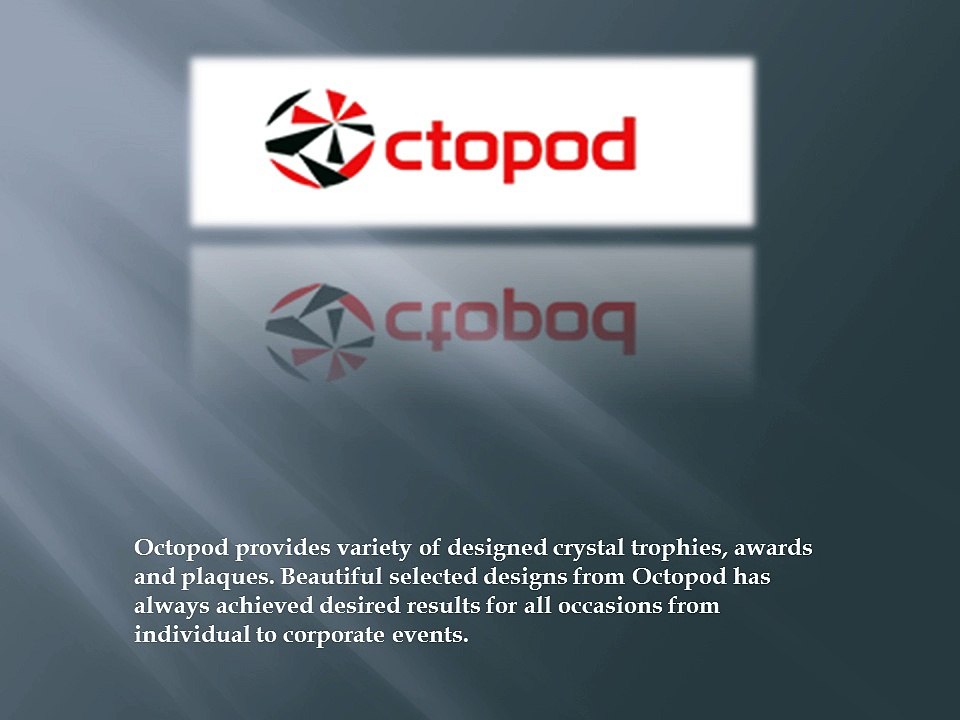 A Wide Collection of Crystal Trophies, Awards & Plaques in Octopod