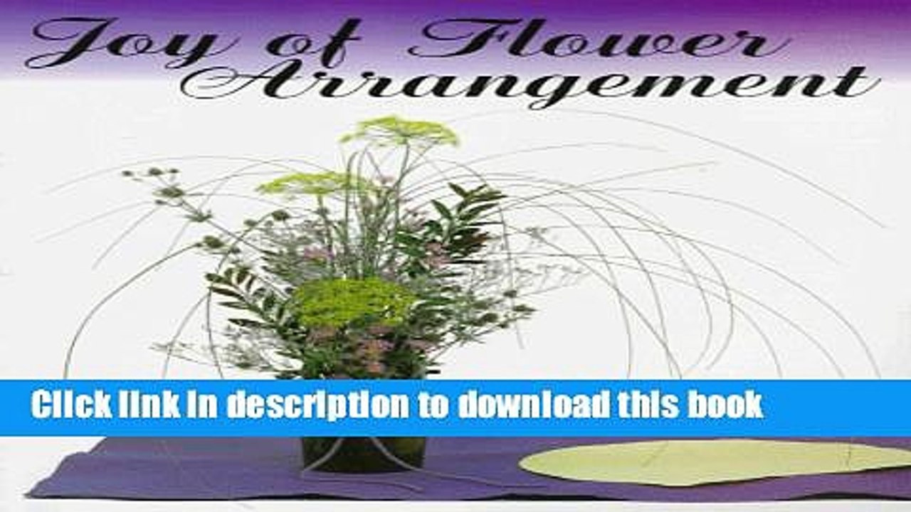 [PDF] Joy Of Flower Arrangement [Download] Full Ebook
