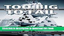 Read Books Too Big to Fail: The Hazards of Bank Bailouts ebook textbooks