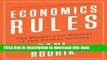 Download Economics Rules: The Rights and Wrongs of the Dismal Science PDF Online