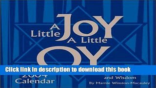 [PDF]  A Little Joy, A Little Oy: A Banquest of Jewish Humor and Wisdom 2004 Calendar  [Read] Full
