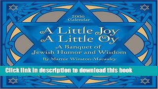 [PDF]  A Little Joy, A Little Oy: A Banquet of Jewish Humor and Wisdom 2006 Day-to-Day Calendar