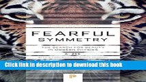 Download Fearful Symmetry: The Search for Beauty in Modern Physics (Princeton Science Library)