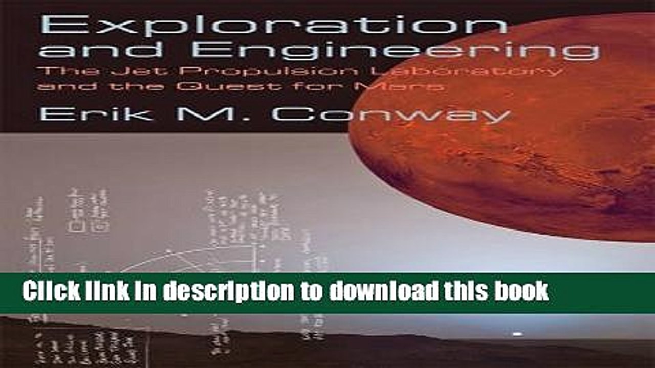 Read Exploration and Engineering: The Jet Propulsion Laboratory and the Quest for Mars (New Series