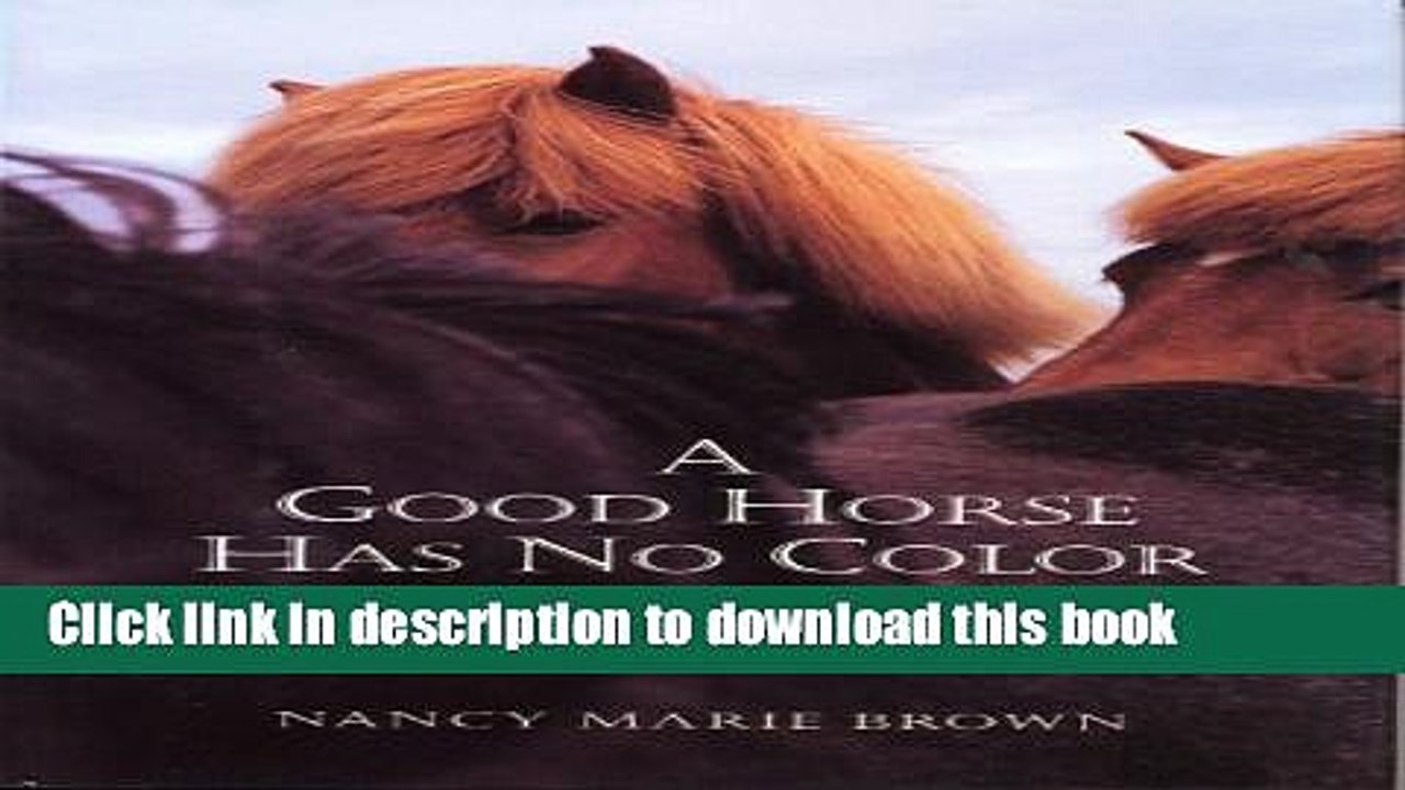 [PDF]  A Good Horse Has No Color: Searching Iceland for the Perfect Horse  [Download] Full Ebook