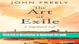 Download The Art of Exile: A Vagabond Life Ebook Online