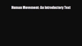 Download Human Movement: An Introductory Text PDF Online