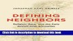 Read Defining Neighbors: Religion, Race, and the Early Zionist-Arab Encounter (Jews, Christians,