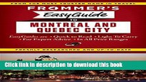 [Download] Frommer s EasyGuide to Montreal and Quebec City (Frommer s Easy Guides) Free Books
