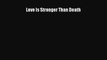 Read Love Is Stronger Than Death PDF Free