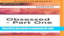 Download Obsessed - Part One (The Obsessed Series) Ebook Online
