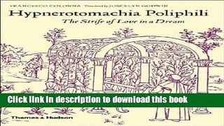 Download Hypnerotomachia Poliphili: The Strife of Love in a Dream  Ebook Online