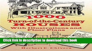 Read 1000 Turn-of-the-Century Houses: With Illustrations and Floor Plans  Ebook Free