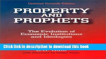 Read Books Property and Prophets: The Evolution of Economic Institutions and Ideologies ebook