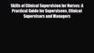 Download Skills of Clinical Supervision for Nurses: A Practical Guide for Supervisees Clinical