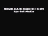 Free [PDF] Downlaod Klansville U.S.A.: The Rise and Fall of the Civil Rights-Era Ku Klux Klan