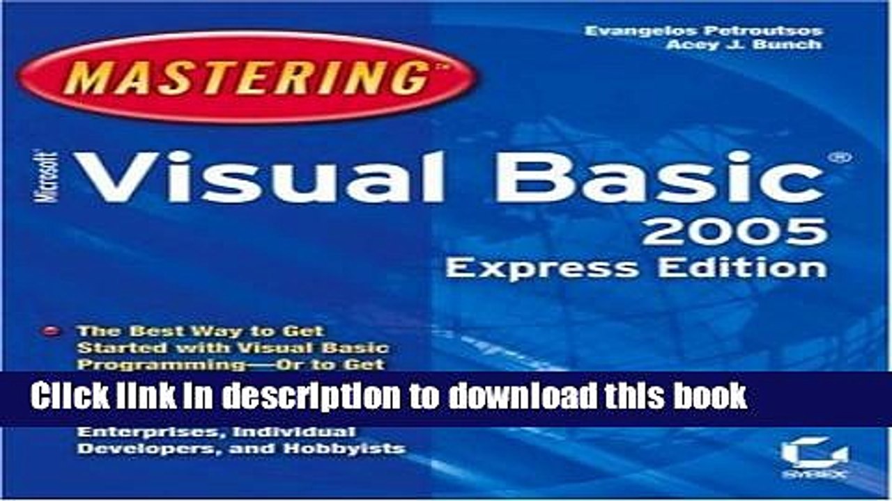 Read Book Mastering Microsoft Visual Basic 2005, Express Edition E-Book Free
