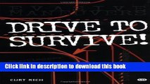 Read Drive to Survive (Motorbooks Workshop) by Rich, Curt published by Motorbooks International