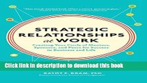 Read Book Strategic Relationships at Work:  Creating Your Circle of Mentors, Sponsors, and Peers