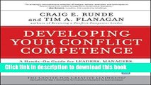 Read Book Developing Your Conflict Competence: A Hands-On Guide for Leaders, Managers,