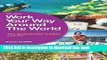 Read Book Work Your Way Around the World: The Globetrotter s Bible E-Book Free