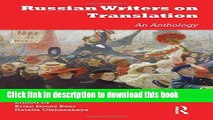 Read Russian Writers on Translation: An Anthology Ebook Free
