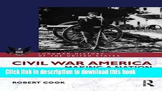 Read Civil War America: Making a Nation, 1848-1877 (Longman History of America) PDF Free