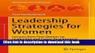 Read Book Leadership Strategies for Women: Lessons from Four Queens on Leadership and Career