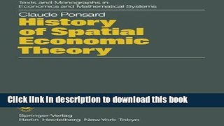 Read Books History of Spatial Economic Theory (Texts and Monographs in Economics and Mathematical
