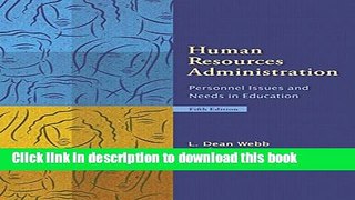 Read Book Human Resources Administration: Personnel Issues and Needs in Education (5th Edition)
